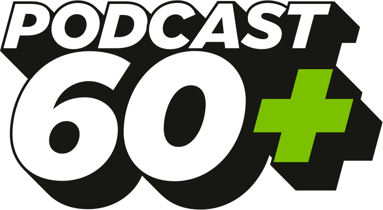 Podcast 60+